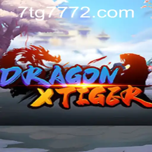 DragonXTiger: The Ultimate Gaming Experience with TG7772