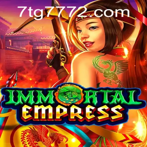 The Epic World of ImmortalEmpress: A Deep Dive with TG7772